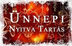 Ünnepi Nyitvatartás